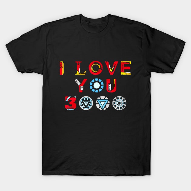 I Love You 3000 T-Shirt by VanHand